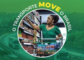 CNT - O Transporte Move o Brasil: lançada campanha de valorização do setor.
